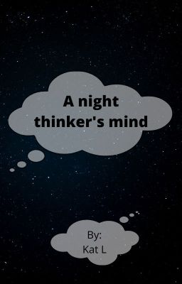 A night thinker's mind