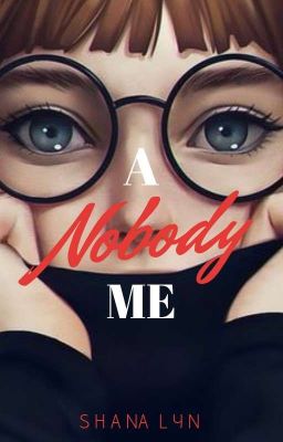 A Nobody Me