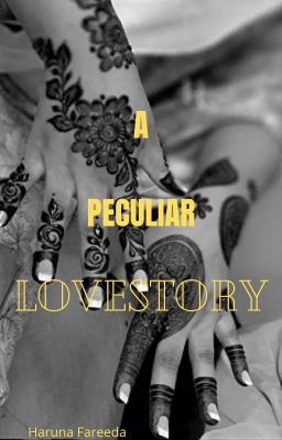 A Peculiar lovestory (Completed)