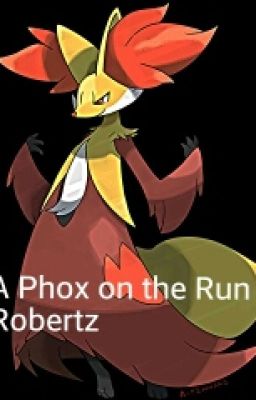 A Phox on the Run