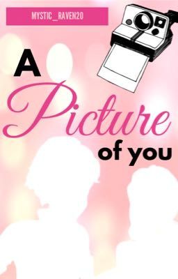 A Picture of You [An Adrienette Story]