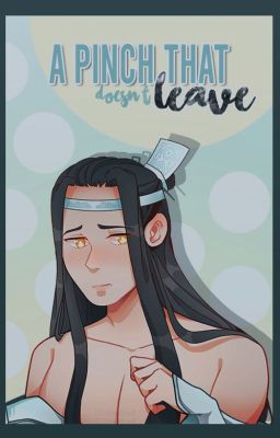 A Pinch that doesn't leave [XianWang]