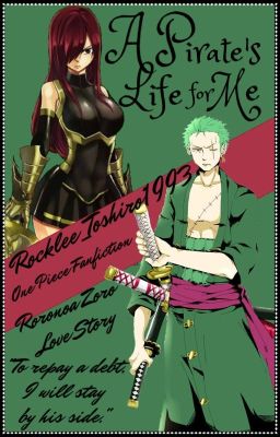 A Pirate's Life for Me ||One Piece - Roronoa Zoro||