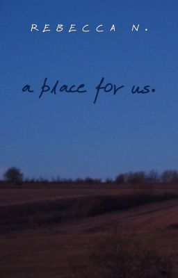 A place for us