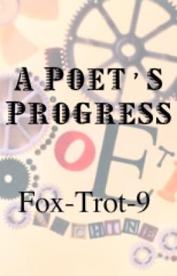 A Poet's Progress ✓