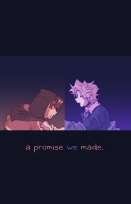 a promise we made.