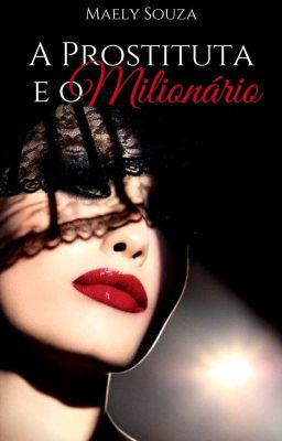 A Prostituta e o Milionário (Livro 1)  