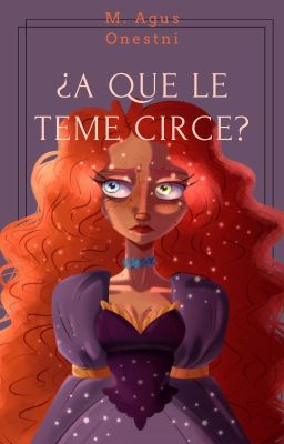 ¿A Que Le Teme Circe? - [Tales Of Arcadia, Au]