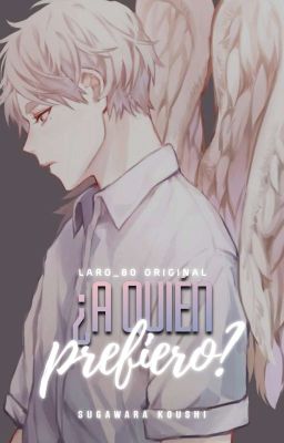 ¿A quién prefiero? || Sugawara Koushi