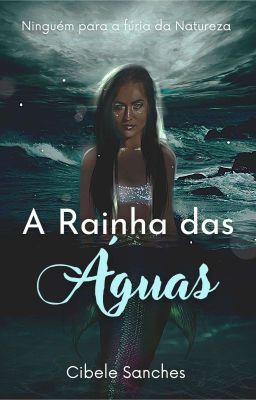 A RAINHA DAS ÁGUAS