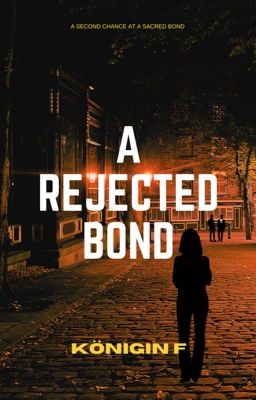 A Rejected Bond