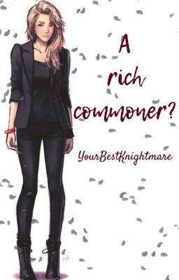 A rich commoner? Ohshc fanfic [On Hold]