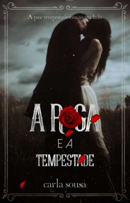 A Rosa E A Tempestade