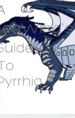 A SeaWing's guide to the dragons of Pyrrhia