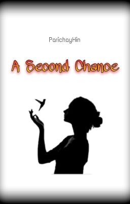 A Second Chance ( Gum Hai Kisi Ke Pyaar Mai )