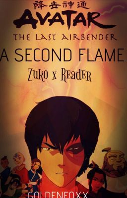 A Second Flame: Zuko x Reader