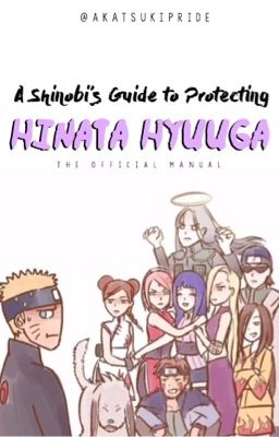 A Shinobi's Guide to Protecting Hinata Hyuuga