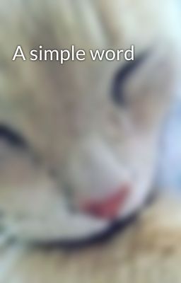 A simple word