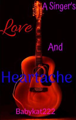 A Singer's Love and Heartache