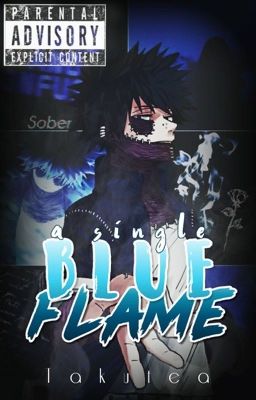 A SINGLE BLUE FLAME ;;  T. DABI 