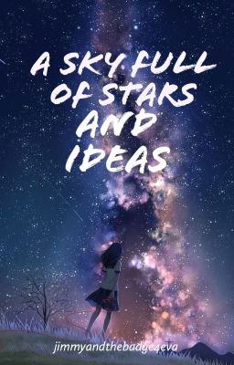 A Sky Full of Stars and Ideas