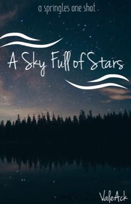 A Sky Full of Stars [Springles]