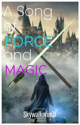 A Song of FORCE and MAGIC