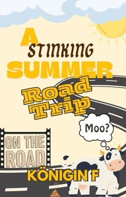 A Stinking Summer Road Trip