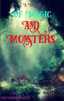 A Story Of Magic and Monsters 