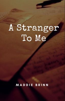 A Stranger To Me