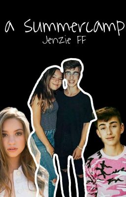 a summercamp || Jenzie FF