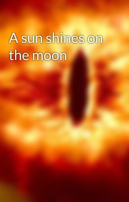 A sun shines on the moon