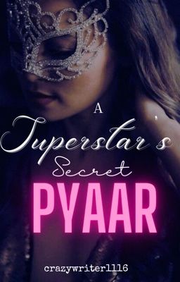 A Superstar's Secret Pyaar ✔️ (COMPLETED)