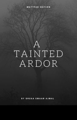 A Tainted Ardor