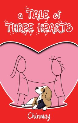 A Tale Of Three Hearts