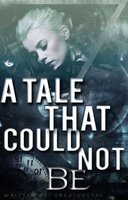 A Tale That Could Not Be  [Book 2 of Selvina's Tale series]