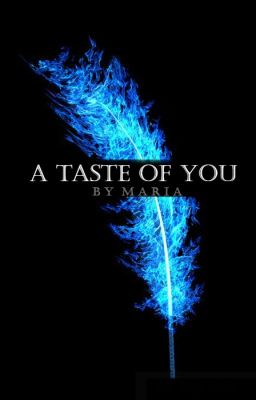 A Taste of You