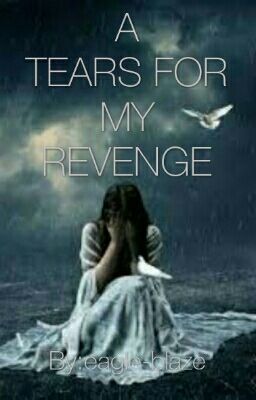 A Tears For My Revenge (Original)