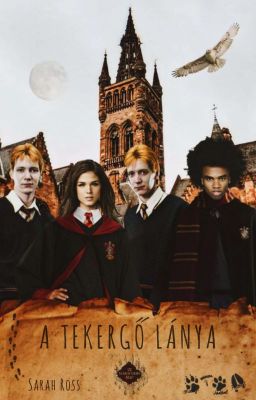 A Tekergő lánya - Harry Potter fanfiction