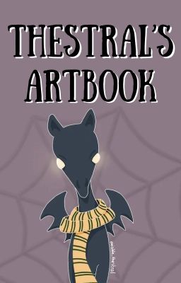 A Thestral's Artbook