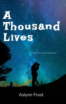 A Thousand Lives