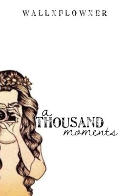 A Thousand Moments