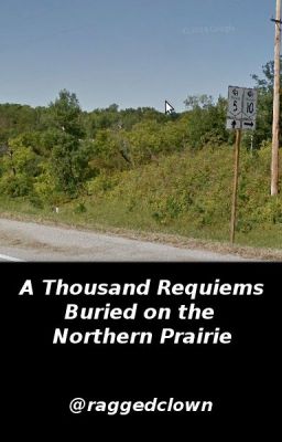 A Thousand Requiems Buried on the Northern Prairie