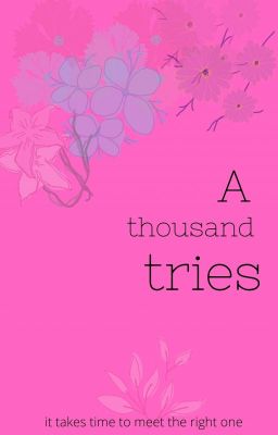 A thousand tries