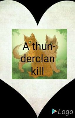 A thunderclan kill