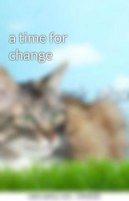 a time for change