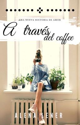 A Través Del Coffee