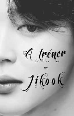 A tréner - jikook