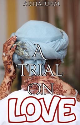 A Trial On Love