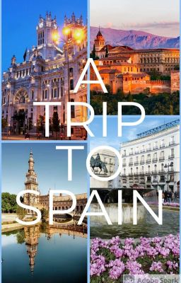 A TRIP TO SPAIN